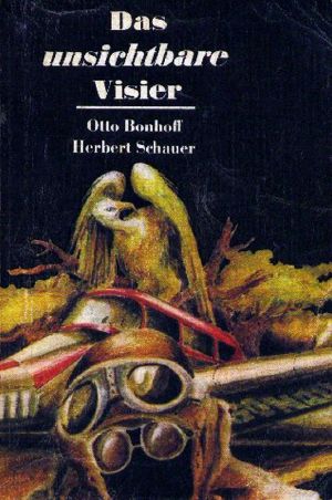 [Das unsichtbare Visier 01] • Das unsichtbare Visier